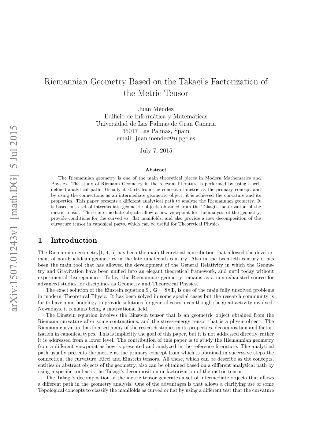 Riemannian Geometry Based on the Takagi's Factorization of the Metric