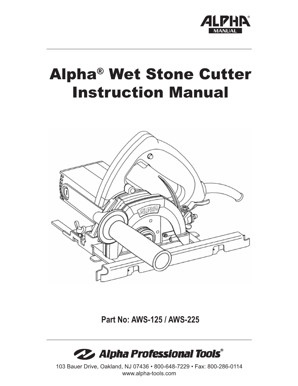 Alpha® Wet Stone Cutter Instruction Manual