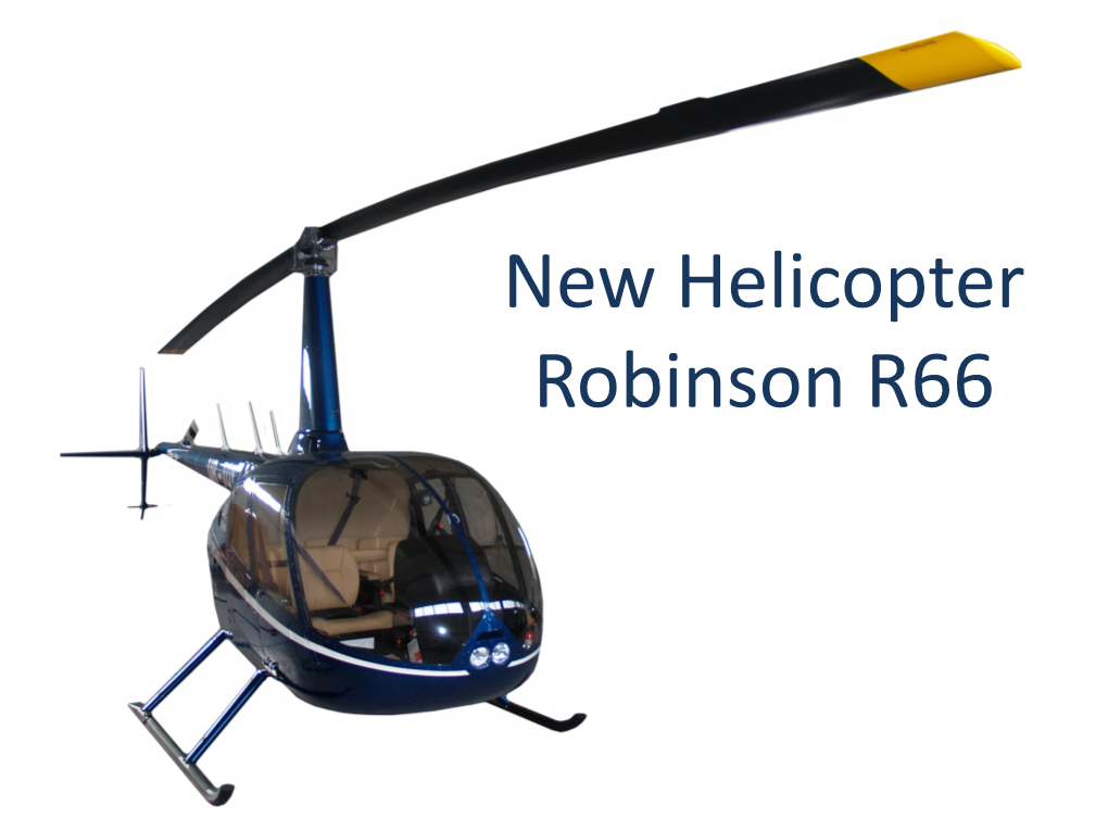 New Helicopter Robinson R66 Helicopter Robinson R66 Specification
