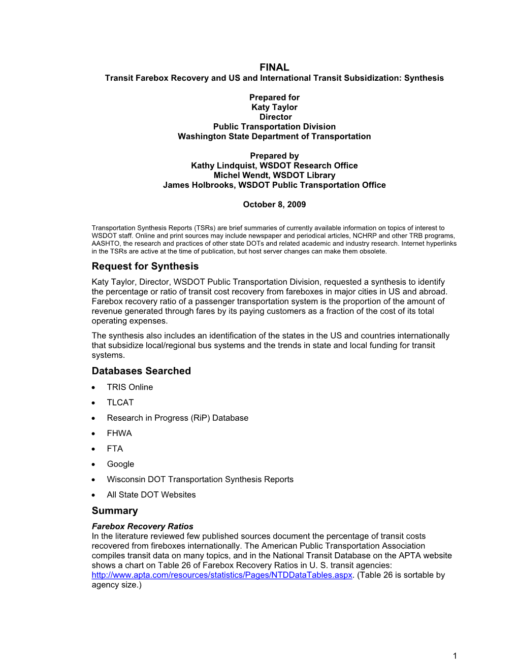 Farebox Recovery Ratios in the Literature Reviewed Few Published Sources Document the Percentage of Transit Costs Recovered from Fireboxes Internationally