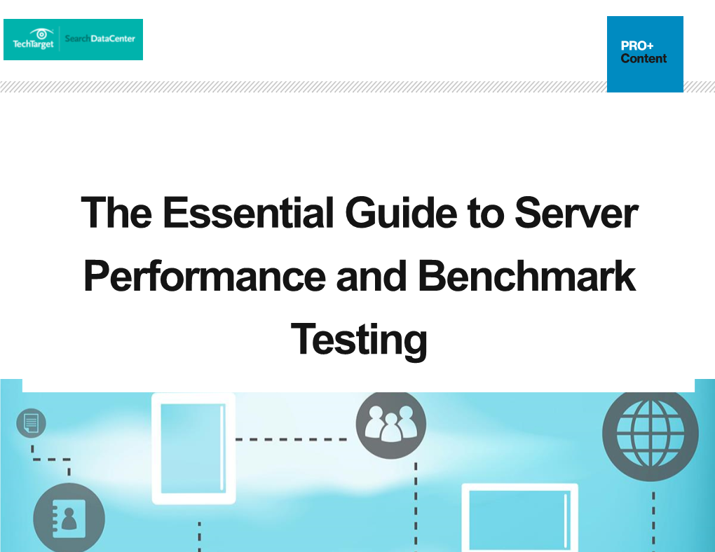 The Essential Guide to Server Performance and Benchmark Testing