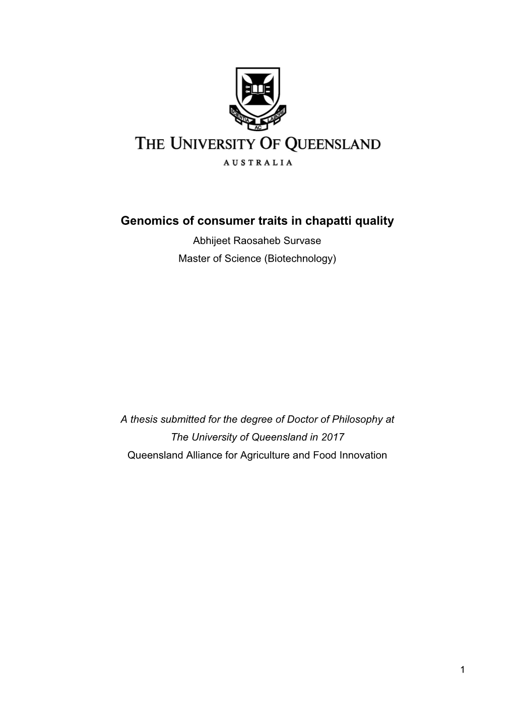 Genomics of Consumer Traits in Chapatti Quality Abhijeet Raosaheb Survase Master of Science (Biotechnology)