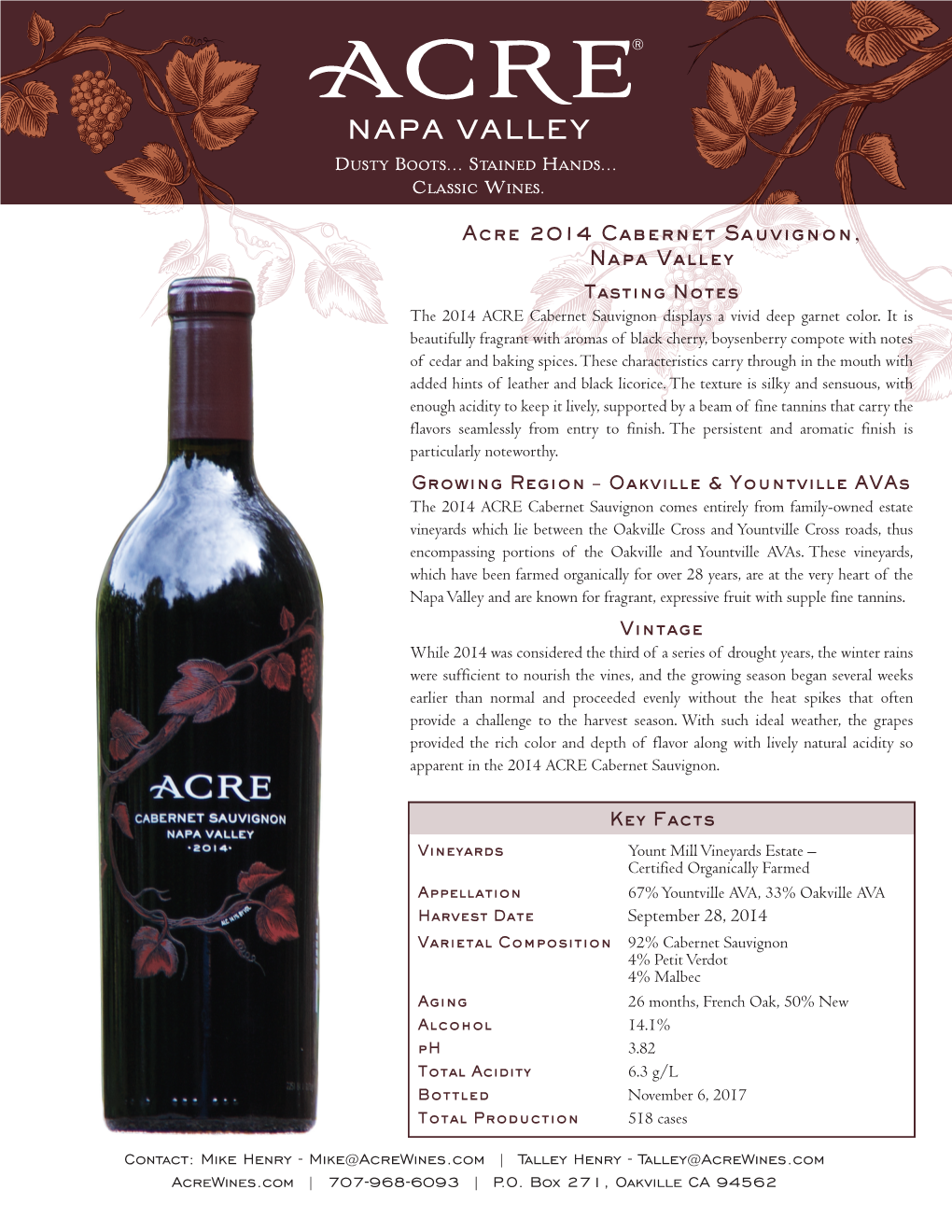 Acre 2014 Cabernet Sauvignon, Napa Valley Tasting Notes the 2014 ACRE Cabernet Sauvignon Displays a Vivid Deep Garnet Color