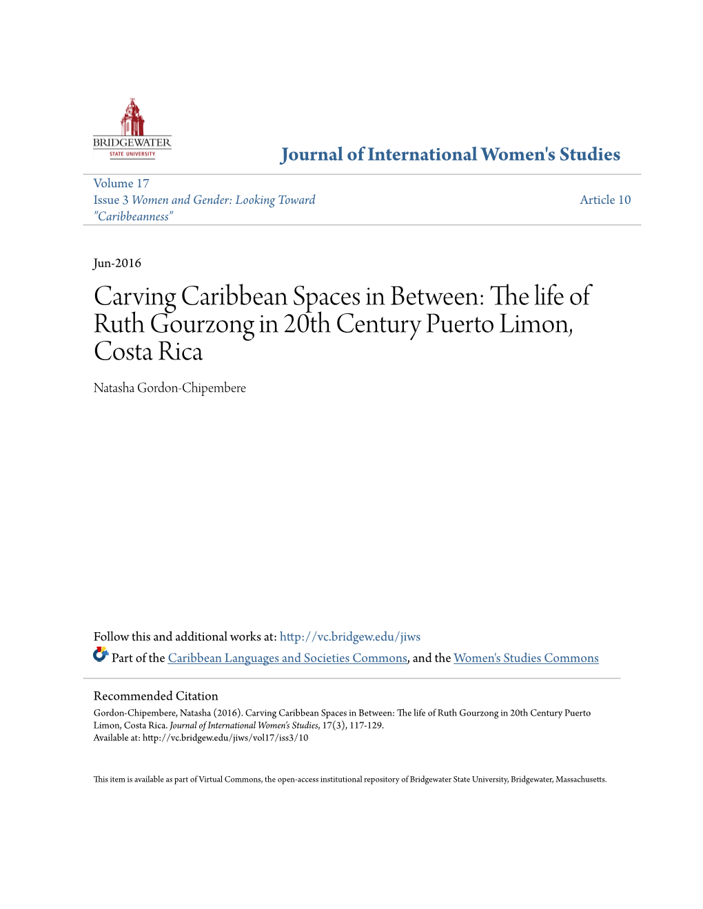 Carving Caribbean Spaces in Between: the Life of Ruth Gourzong in 20Th Century Puerto Limon, Costa Rica Natasha Gordon-Chipembere