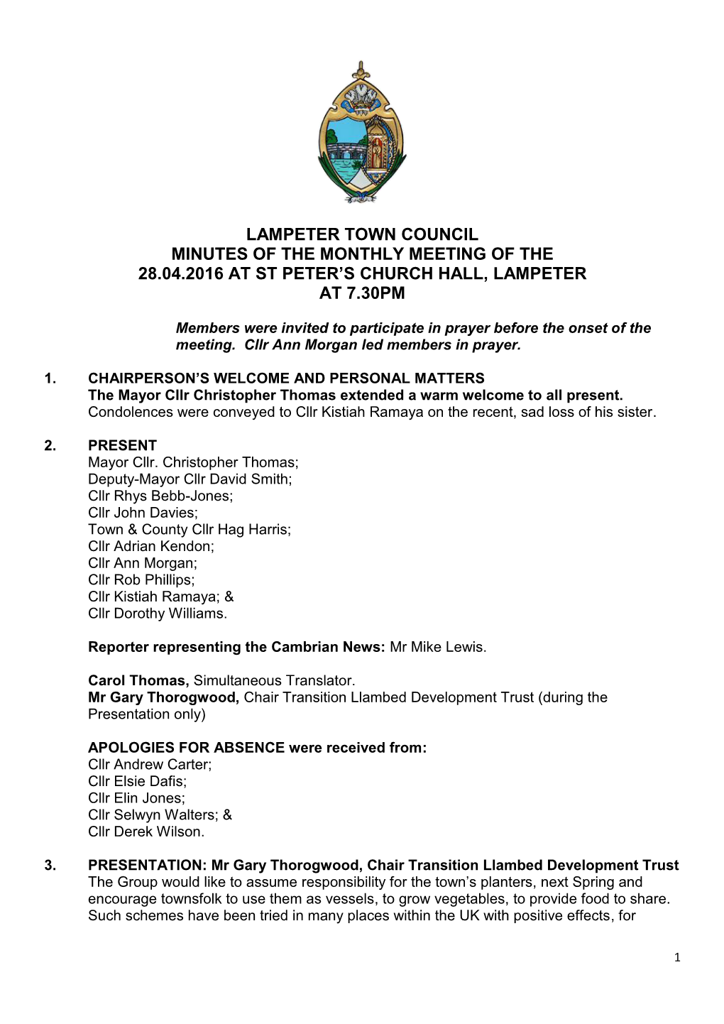 Lampeter Town Council Minutes of the Monthly Meeting of the 28.04.2016 at St Peter’S Church Hall, Lampeter at 7.30Pm