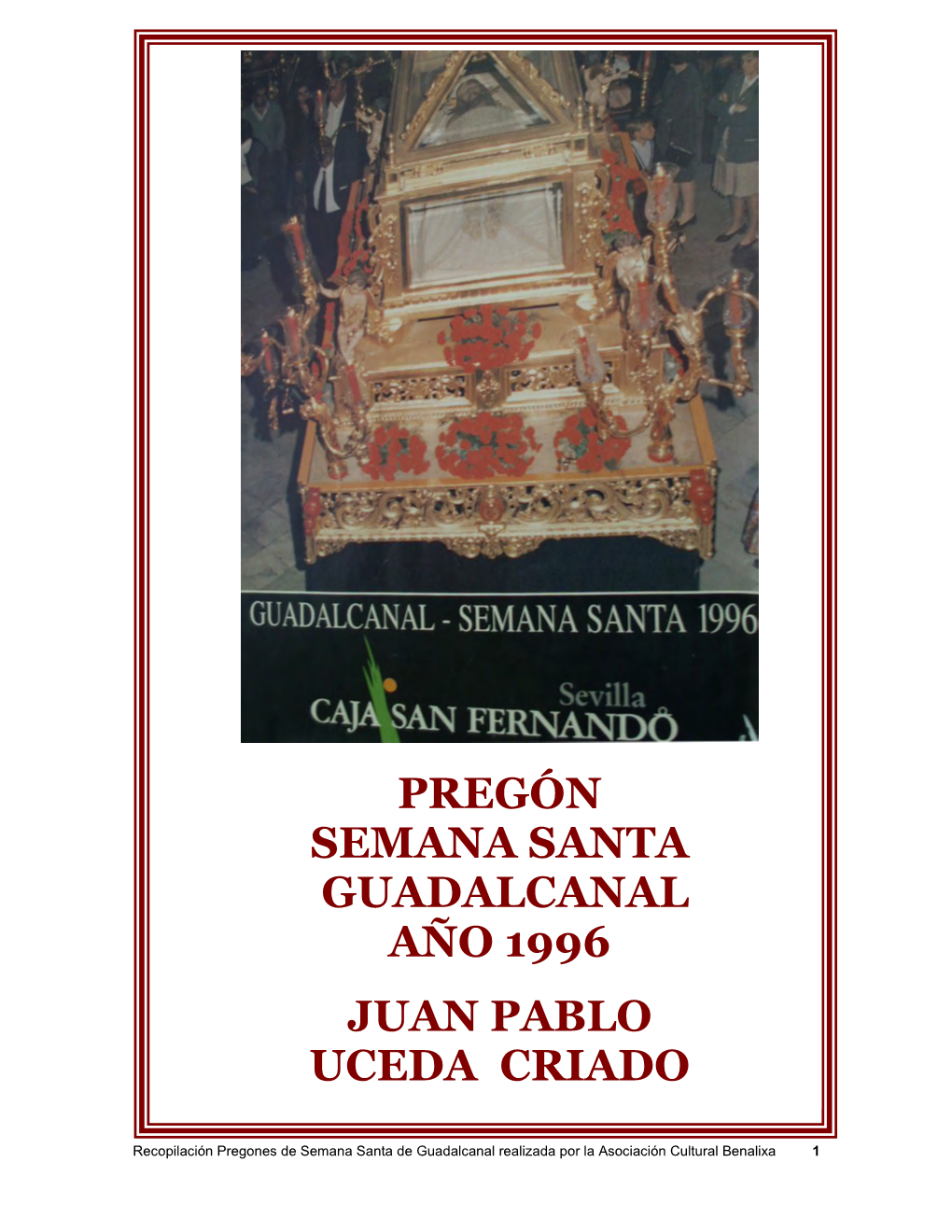 Pregón Semana Santa Guadalcanal Año 1996 Juan