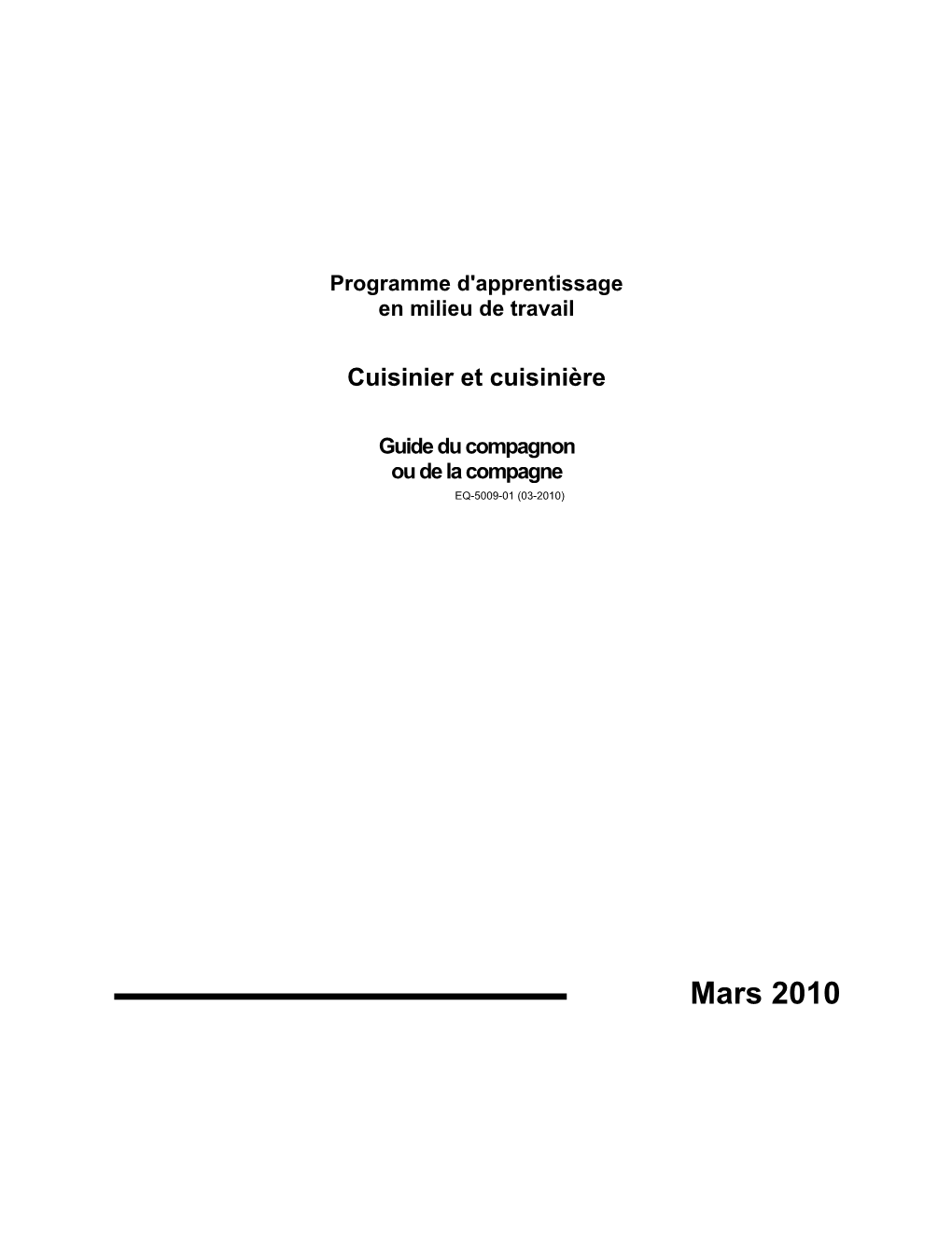 Cuisinier Ou Cuisinière, Dans Le but De Préciser Les Compétences À Maîtriser Pour Obtenir La Qualification Professionnelle Dans Ce Métier