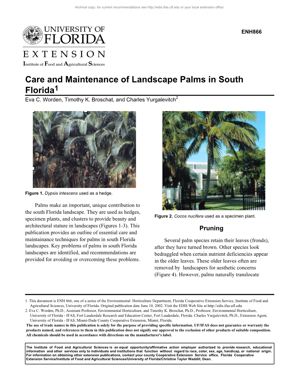 Care and Maintenance of Landscape Palms in South Florida1 Eva C