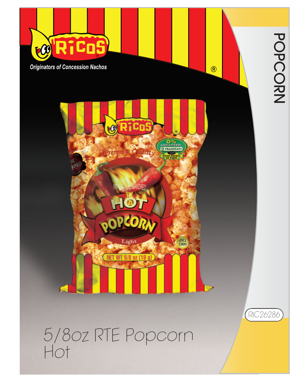 5/8Oz RTE Popcorn Hot 5/8Oz RTE Popcorn Hot Product Specifications