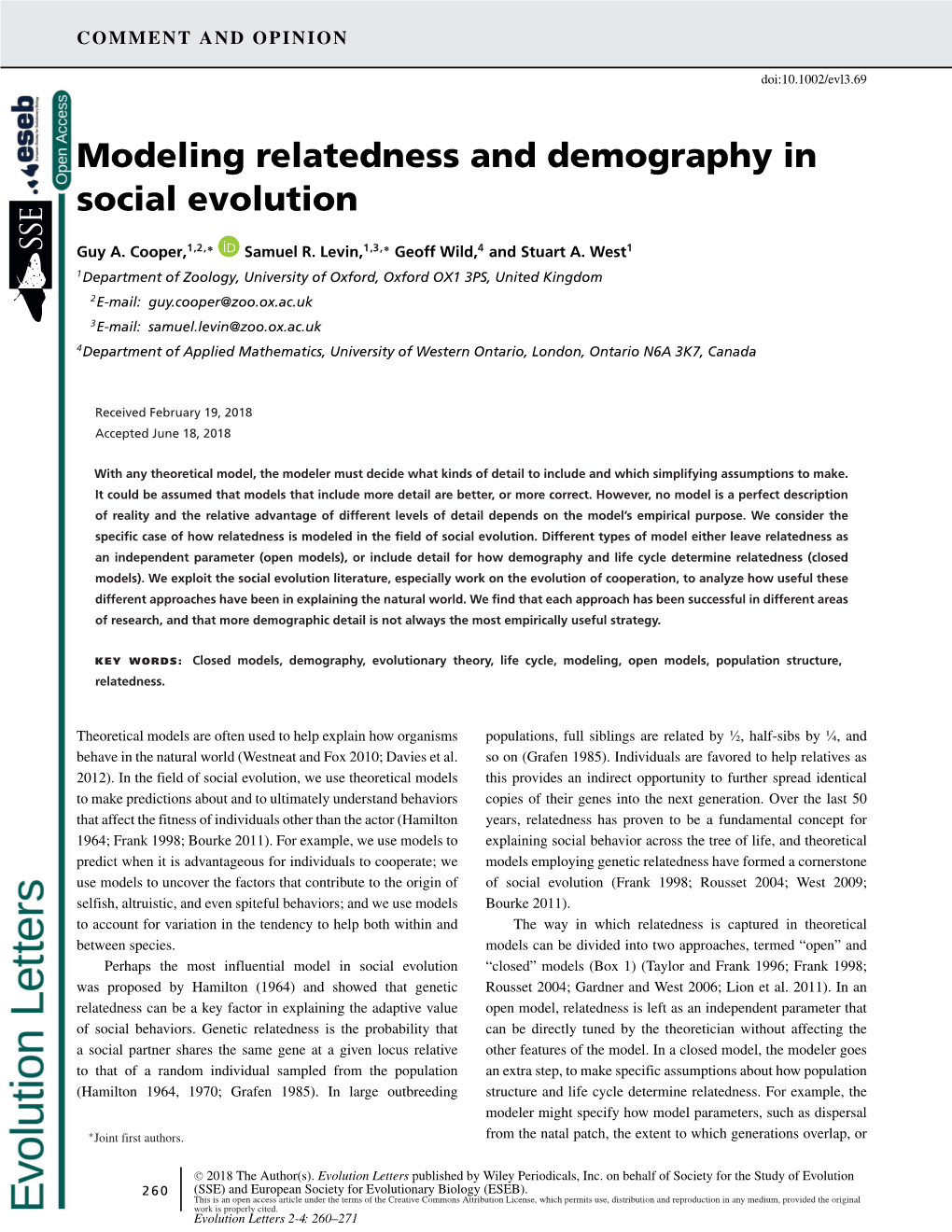 Modeling Relatedness and Demography in Social Evolution