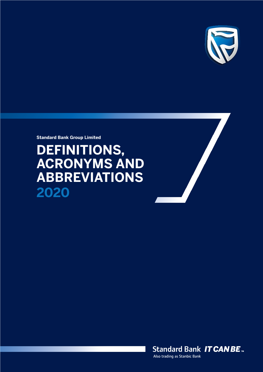 DEFINITIONS, ACRONYMS and ABBREVIATIONS 2020 ACRONYMS and ABBREVIATIONS 2020 STANDARD BANK GROUP LIMITED Definitions, Acronyms and Abbreviations 2020 2