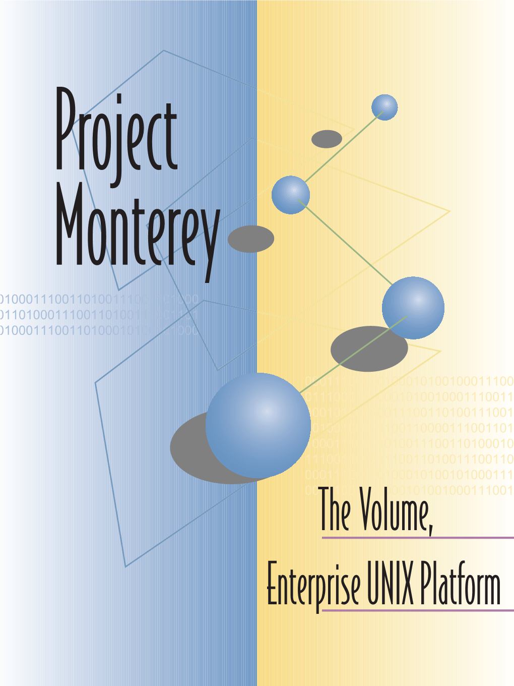 Project Monterey: Delivering the Future of UNIX