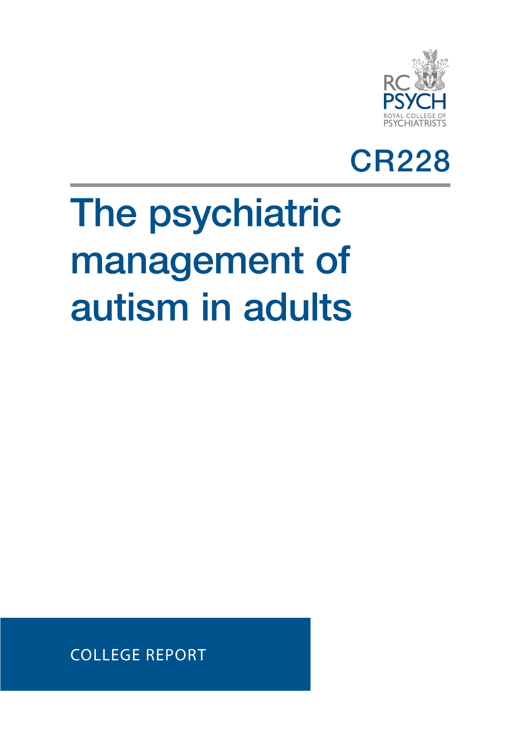 The Psychiatric Management of Autism in Adults