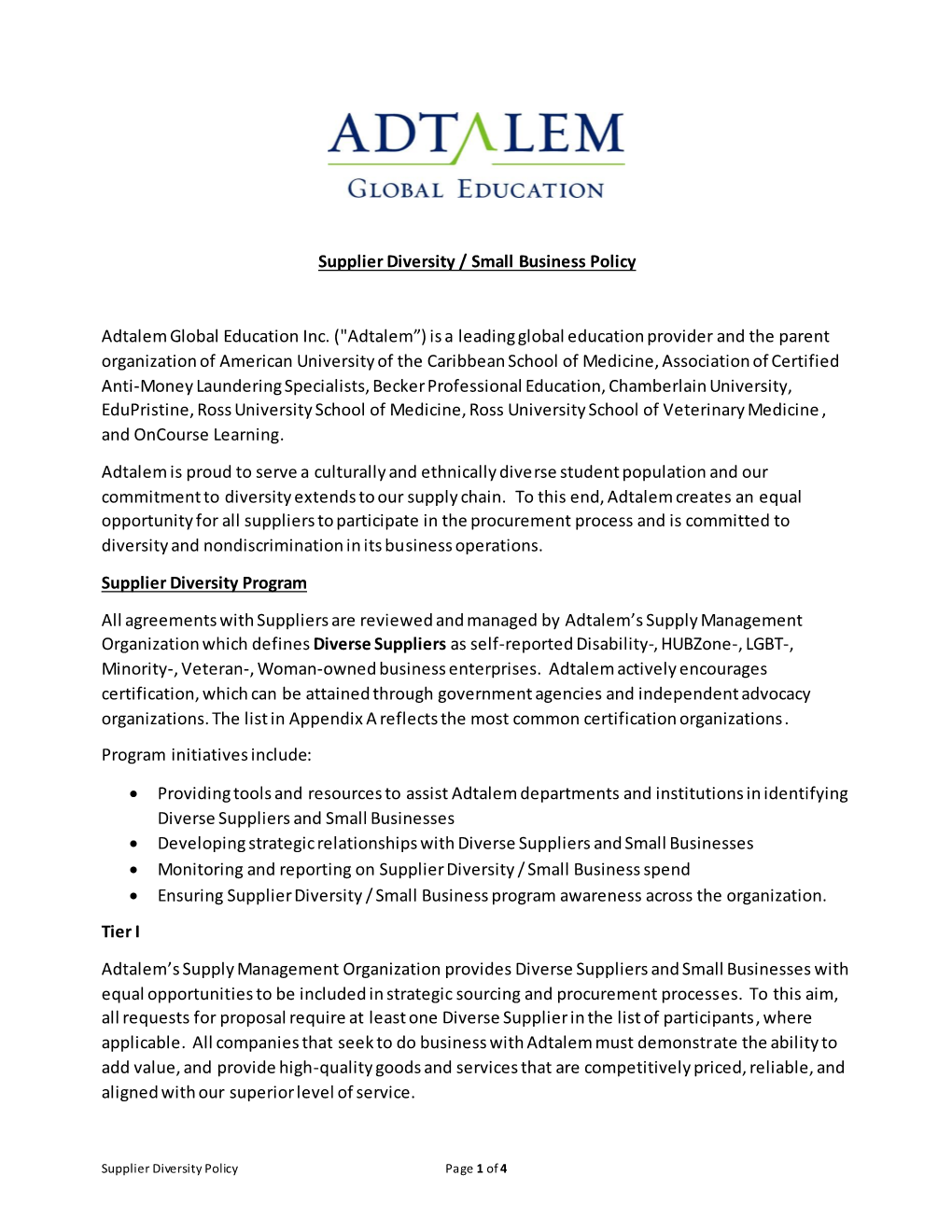 Supplier Diversity / Small Business Policy Adtalem Global Education Inc. ("Adtalem”) Is a Leading Global Education Provid