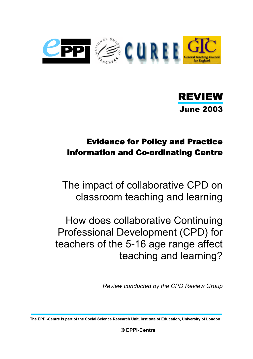 How Does Collaborative CPD for Teachers of the 5-16 Age Range Affect Teaching and Learning?