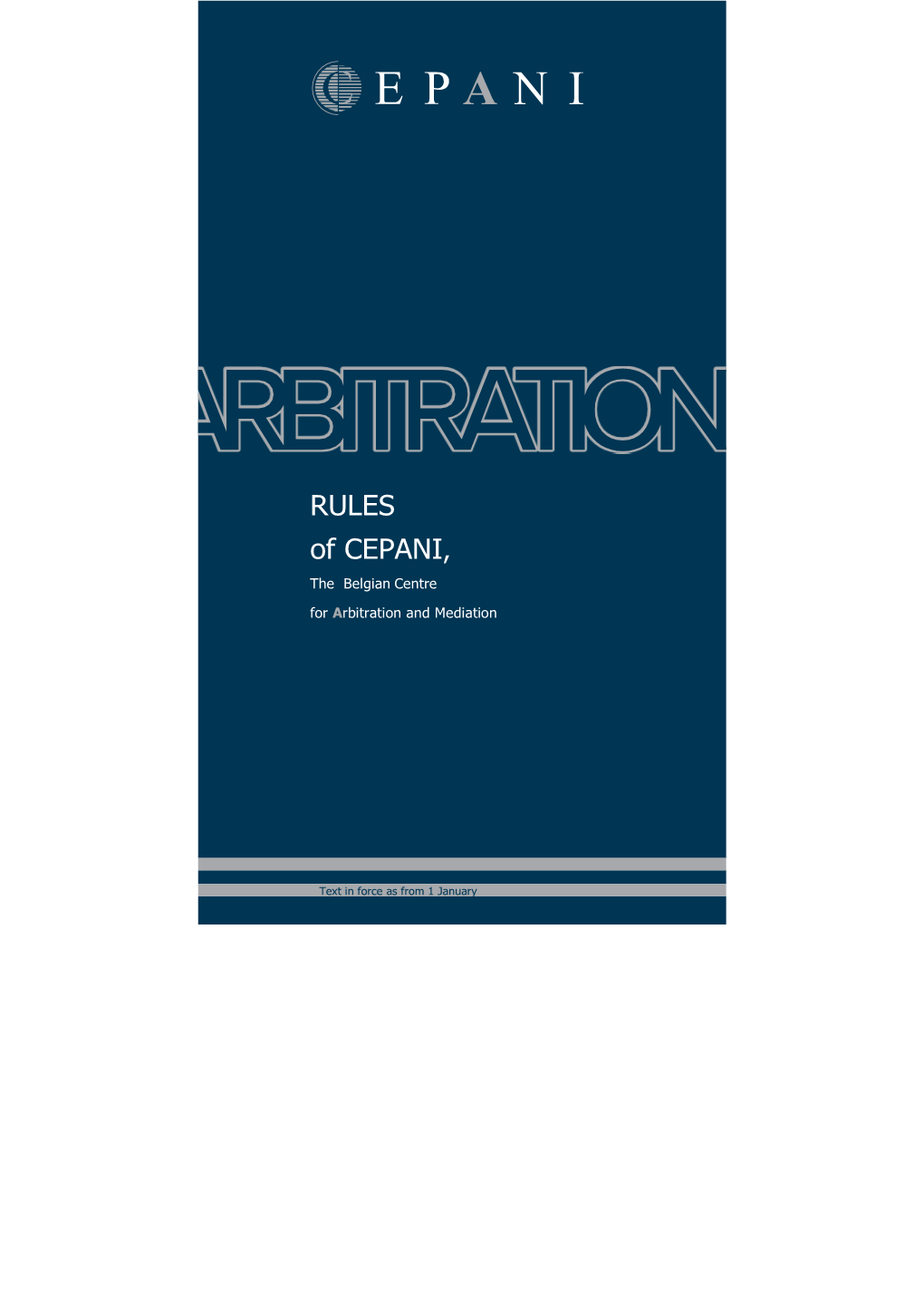 RULES of CEPANI, the Belgian Centre for Arbitration and Mediation