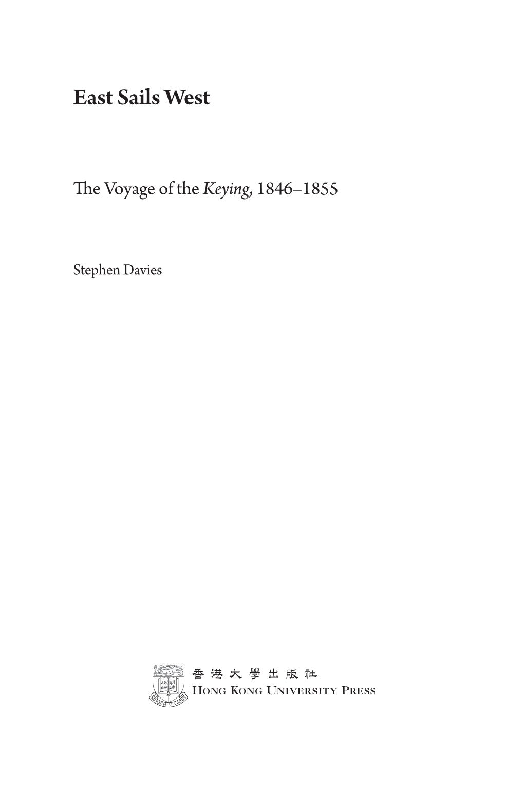 East Sails West: the Voyage of the Keying, 1846-1855