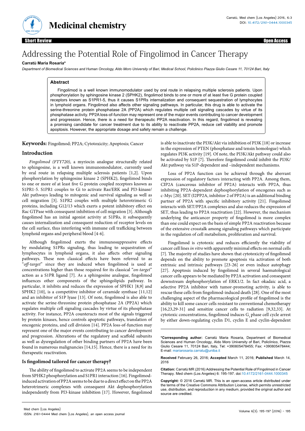 Addressing the Potential Role of Fingolimod in Cancer Therapy