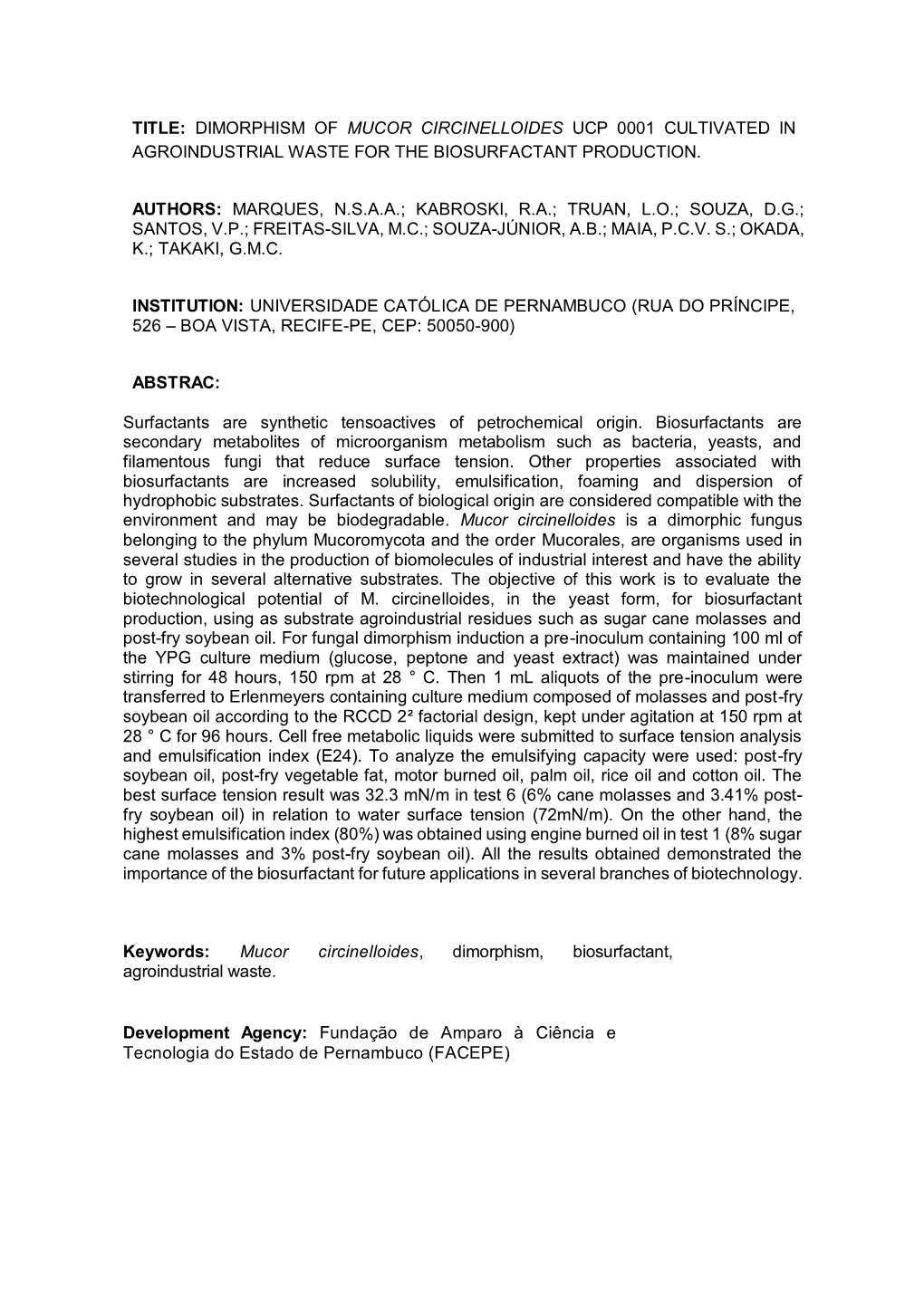 Title: Dimorphism of Mucor Circinelloides Ucp 0001 Cultivated in Agroindustrial Waste for the Biosurfactant Production