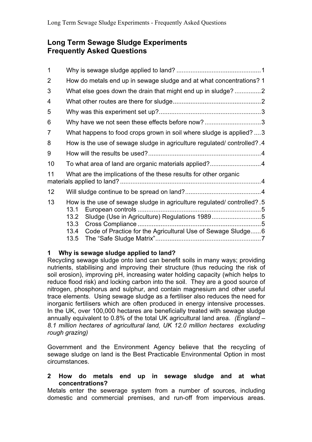 Long Term Sewage Sludge Experiments Frequently Asked Questions