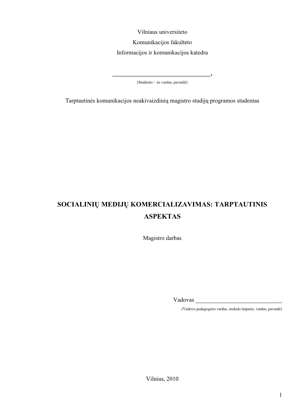 Socialinių Medijų Komercializavimas: Tarptautinis Aspektas