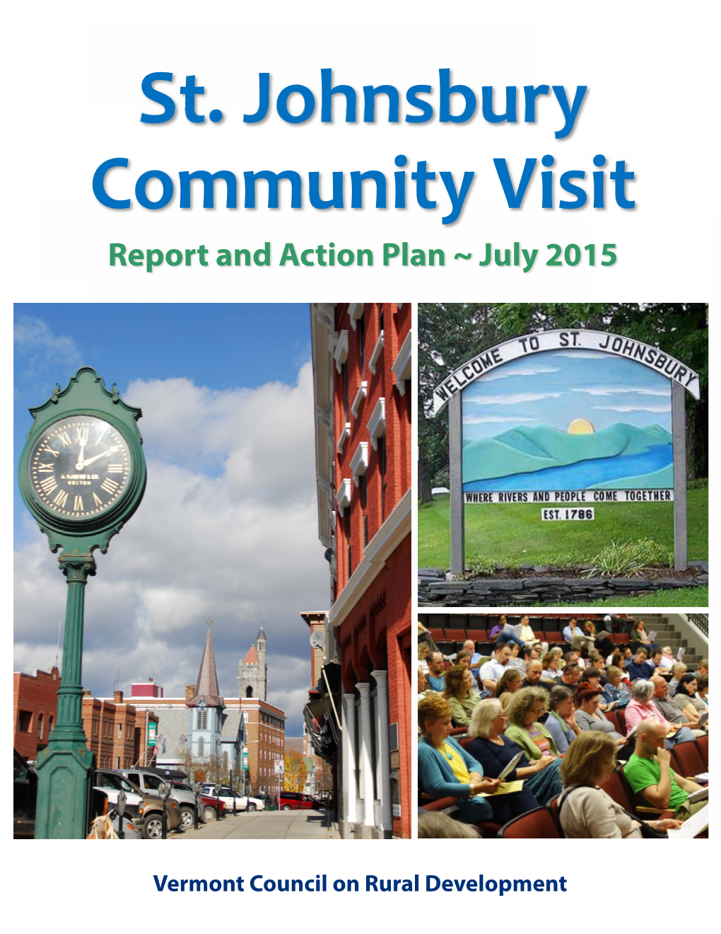 St. Johnsbury Community Visit Report and Action Plan ~ July 2015