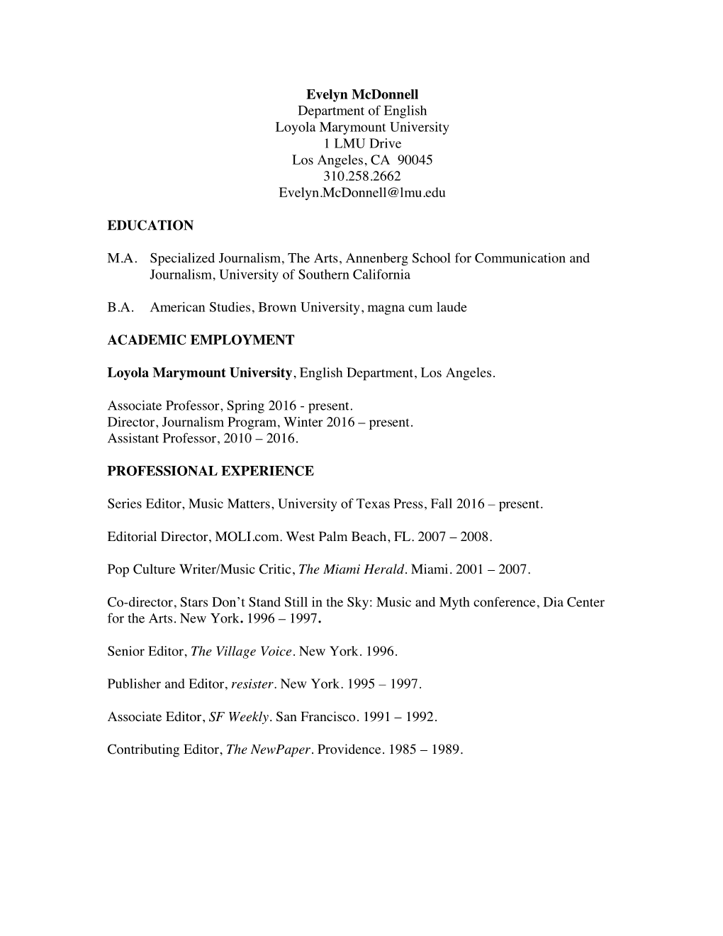 Evelyn Mcdonnell Department of English Loyola Marymount University 1 LMU Drive Los Angeles, CA 90045 310.258.2662 Evelyn.Mcdonnell@Lmu.Edu