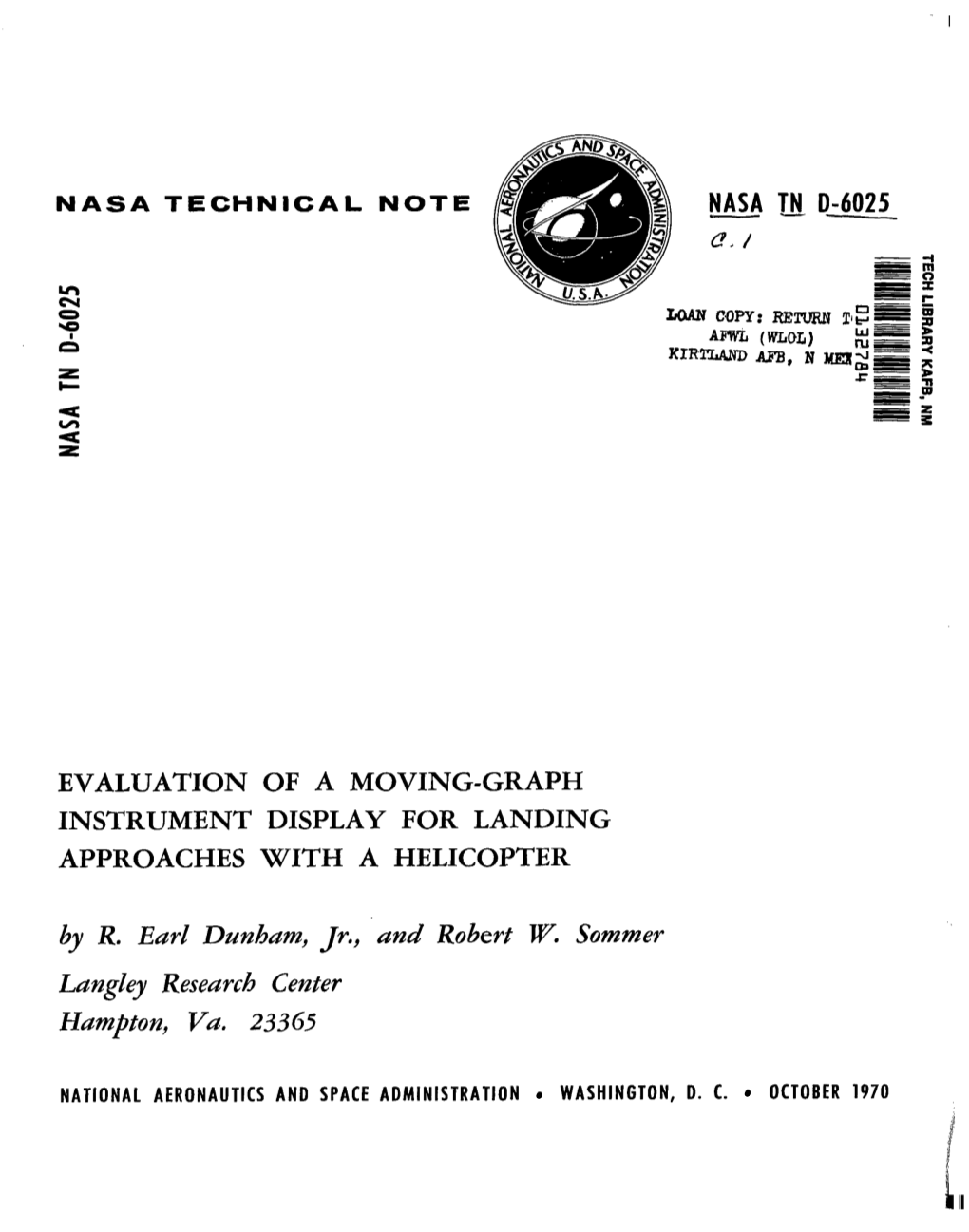 EVALUATION of a MOVING-GRAPH INSTRUMENT DISPLAY for LANDING APPROACHES with a HELICOPTER by R