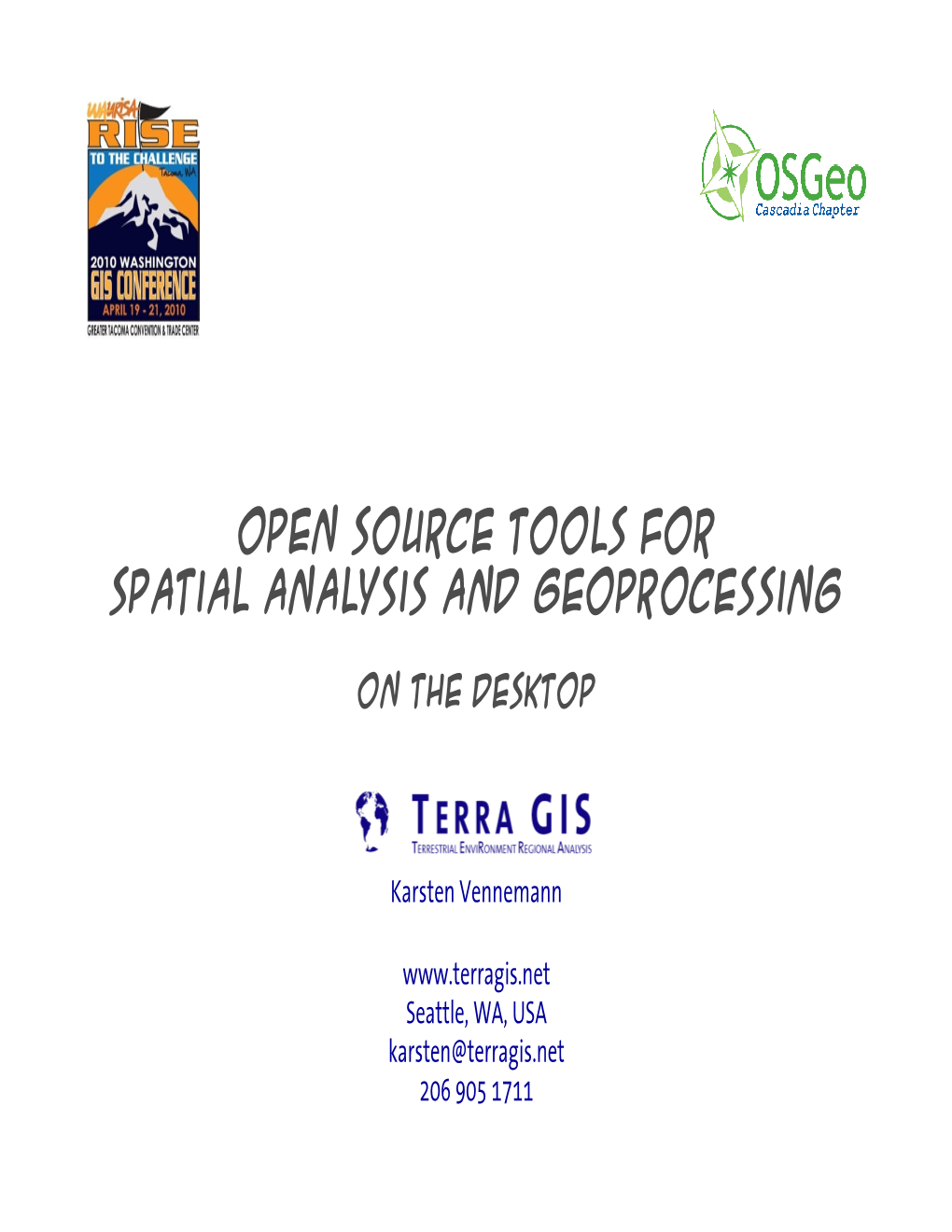Open Source Tools for Spatial Analysis and Geoprocessing