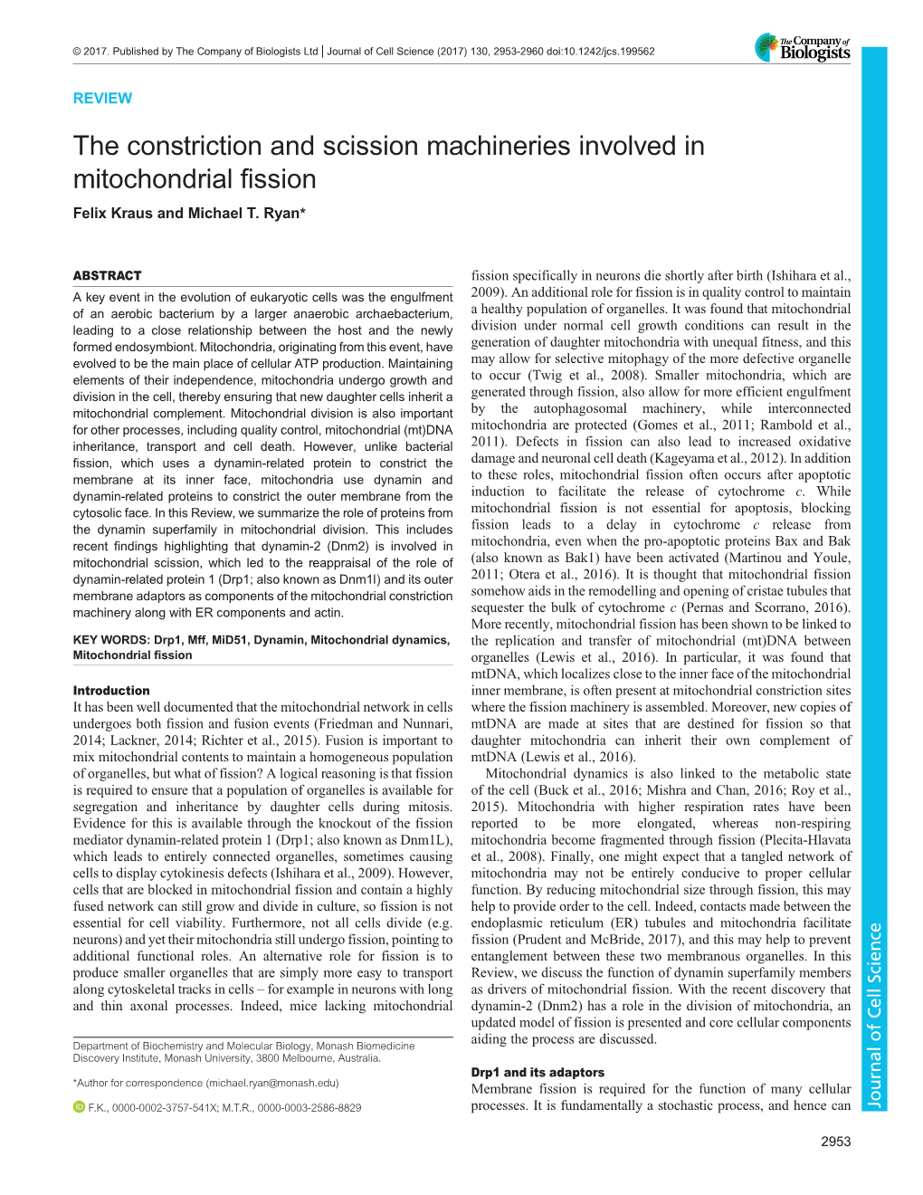 The Constriction and Scission Machineries Involved in Mitochondrial Fission Felix Kraus and Michael T