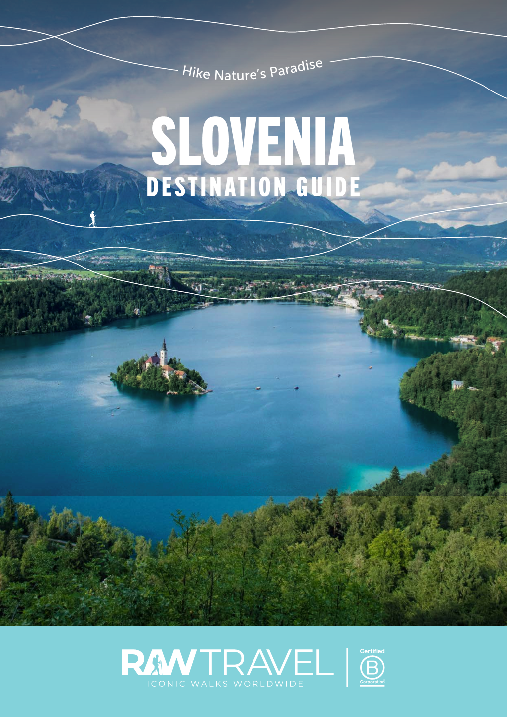 Destination Guide Slovenia Hiker Nature’S Paradise