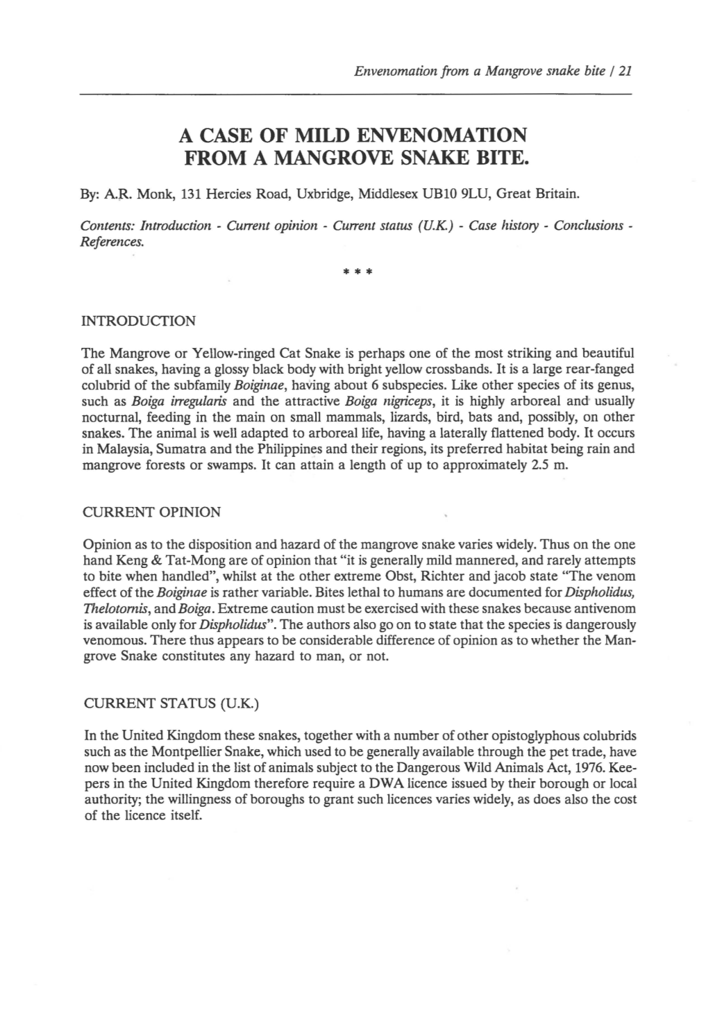 A Case of Mild Envenomation from a Mangrove Snake Bite