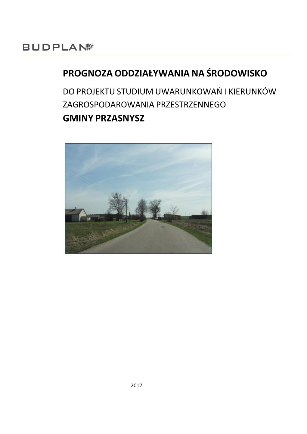 Opracowanie Ekofizjograficzne Podstawowe Do Studium Uwarunkowań I Kierunków Zagospodarowania Przestrzennego Gminy Przasnysz, BUDPLAN Sp