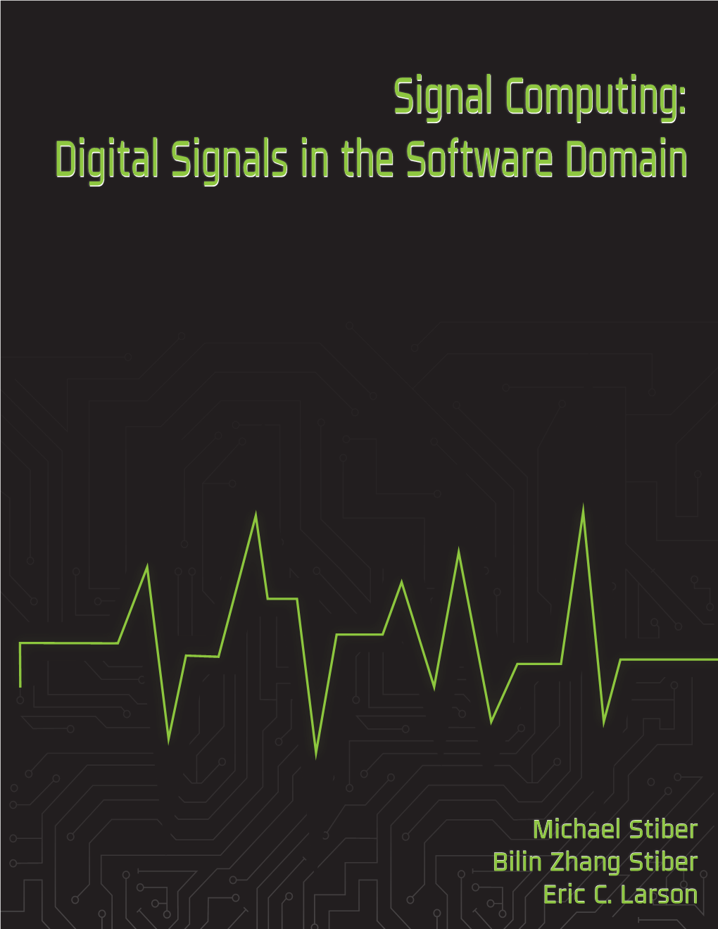 Signal Computing: Digital Signals in the Software Domain