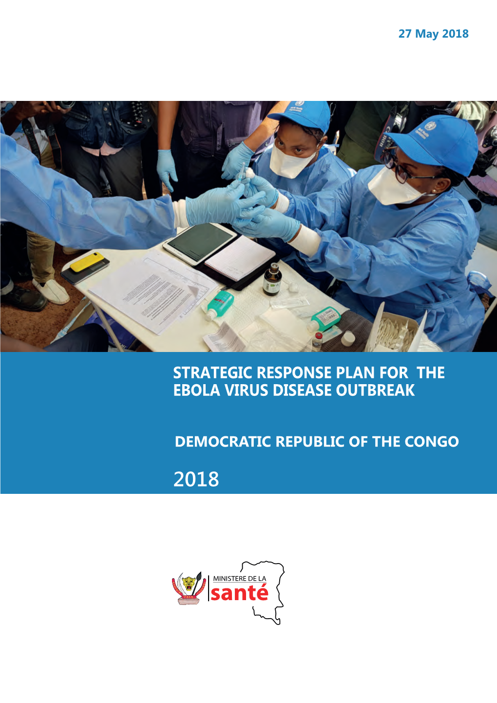 Strategic Response Plan for the Ebola Virus Disease Outbreak 2018 Pdf, 612Kb