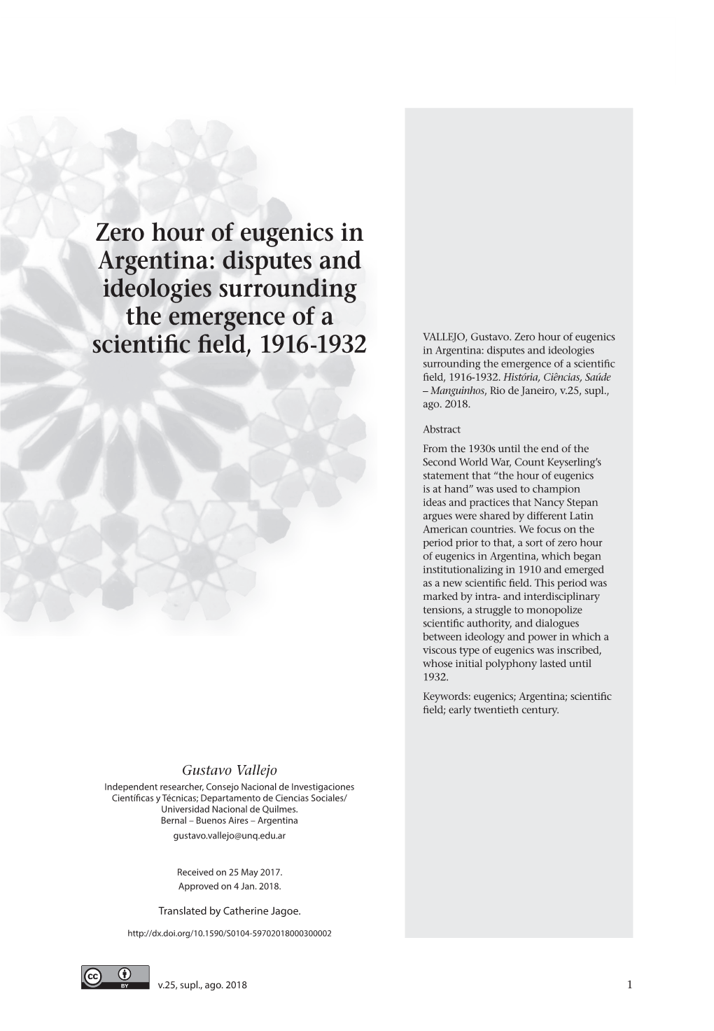 Zero Hour of Eugenics in Argentina: Disputes and Ideologies Surrounding the Emergence of a VALLEJO, Gustavo