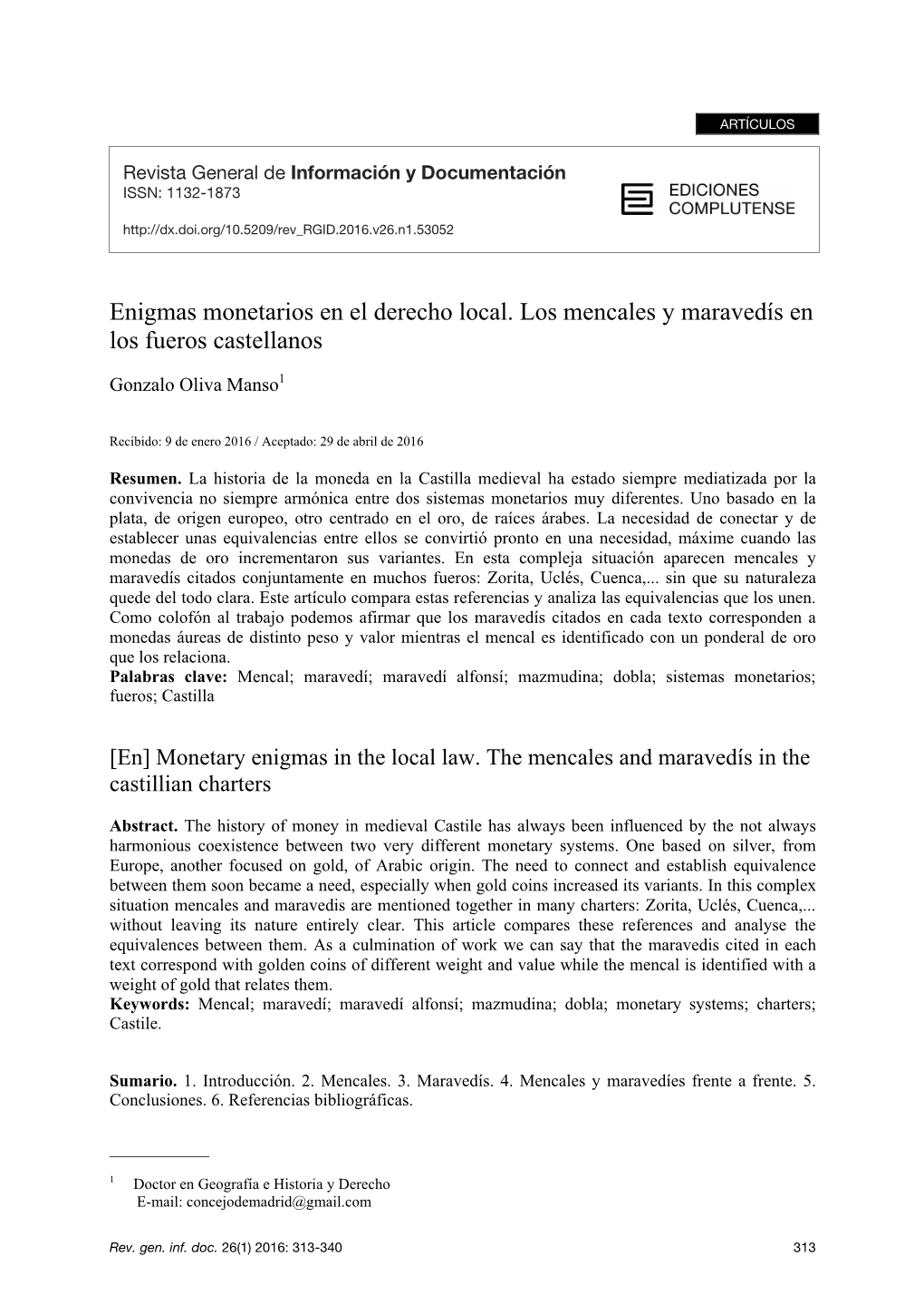 Enigmas Monetarios En El Derecho Local. Los Mencales Y Maravedís En Los Fueros Castellanos