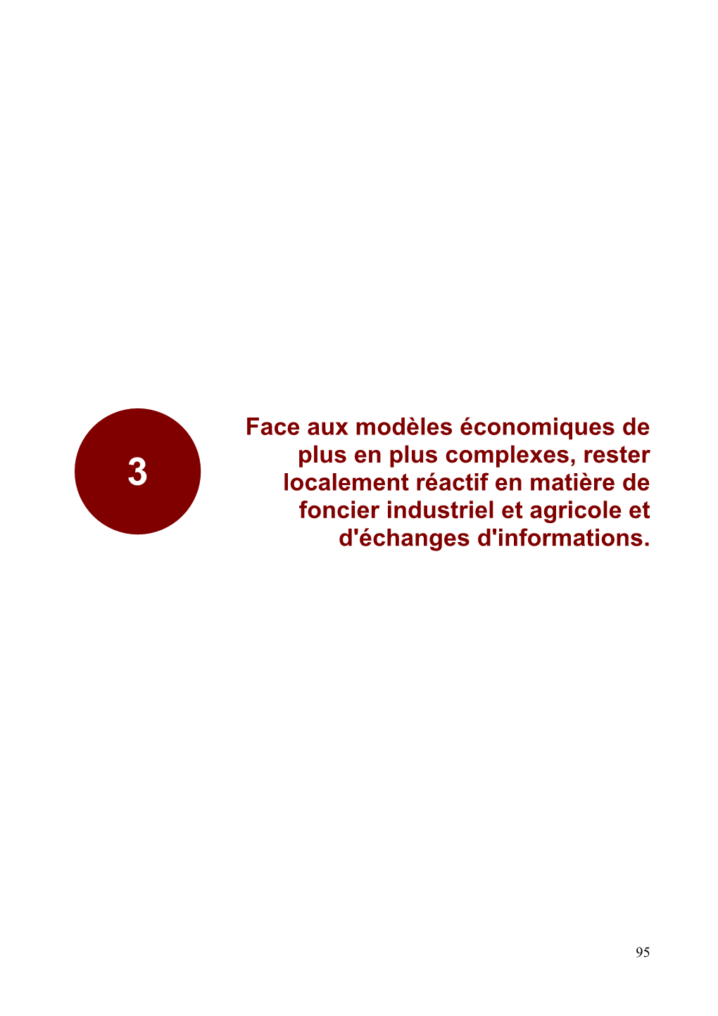 Face Aux Modèles Économiques De Plus En Plus Complexes, Rester 3 Localement Réactif En Matière De Foncier Industriel Et Agricole Et D'échanges D'informations