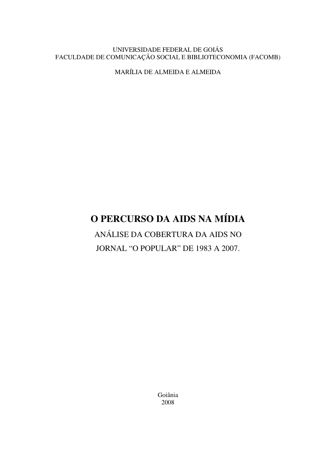 O Percurso Da Aids Na Mídia Análise Da Cobertura Da Aids No Jornal “O Popular” De 1983 a 2007