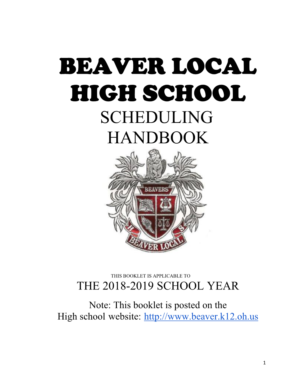 BEAVER LOCAL HIGH SCHOOL 46090 Bell School Road East Liverpool, OH 43920 330-386-8700 330-386-8720 FAX