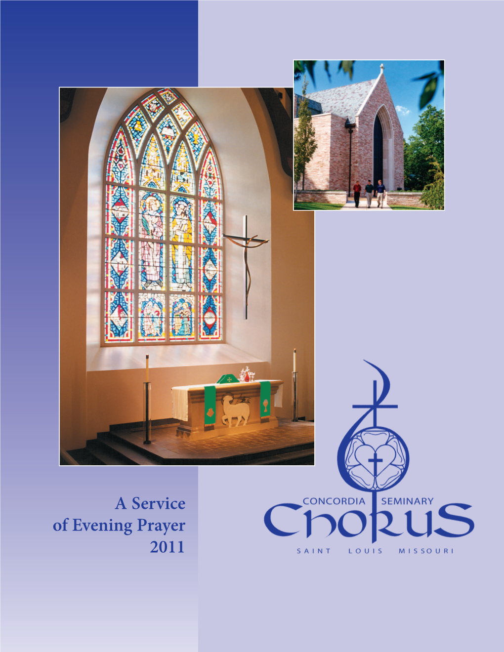 A Service of Evening Prayer 2011 | Concordia Seminary Chorus