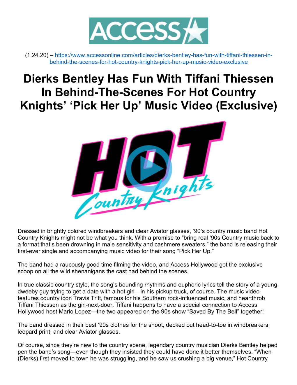 Dierks Bentley Has Fun with Tiffani Thiessen in Behind-The-Scenes for Hot Country Knights’ ‘Pick Her Up’ Music Video (Exclusive)