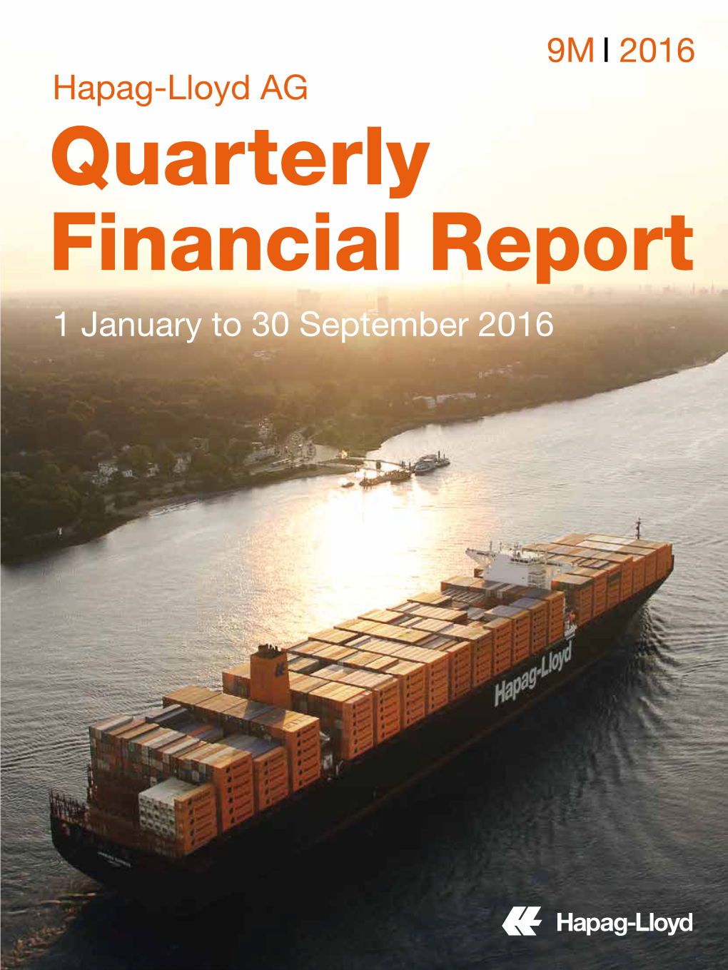 Quarterly Financial Report 1 January to 30 September 2016 SUMMARY of HAPAG-LLOYD KEY FIGURES | QUARTERLY FINANCIAL REPORT 9M 2016