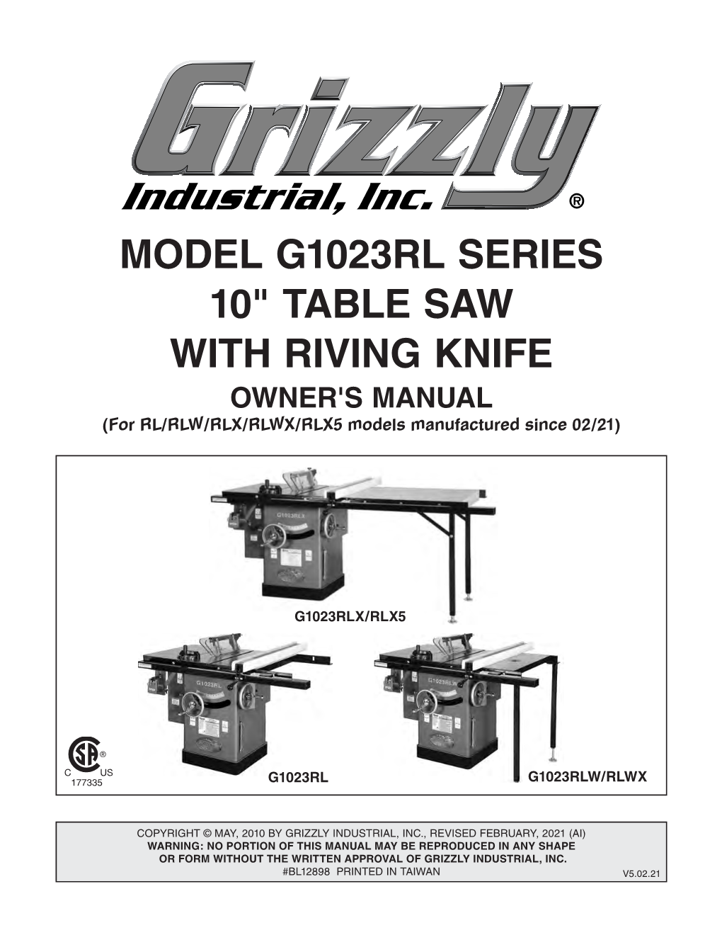 MODEL G1023RL SERIES 10" TABLE SAW with RIVING KNIFE OWNER's MANUAL (For RL/RLW/RLX/RLWX/RLX5 Models Manufactured Since 02/21)