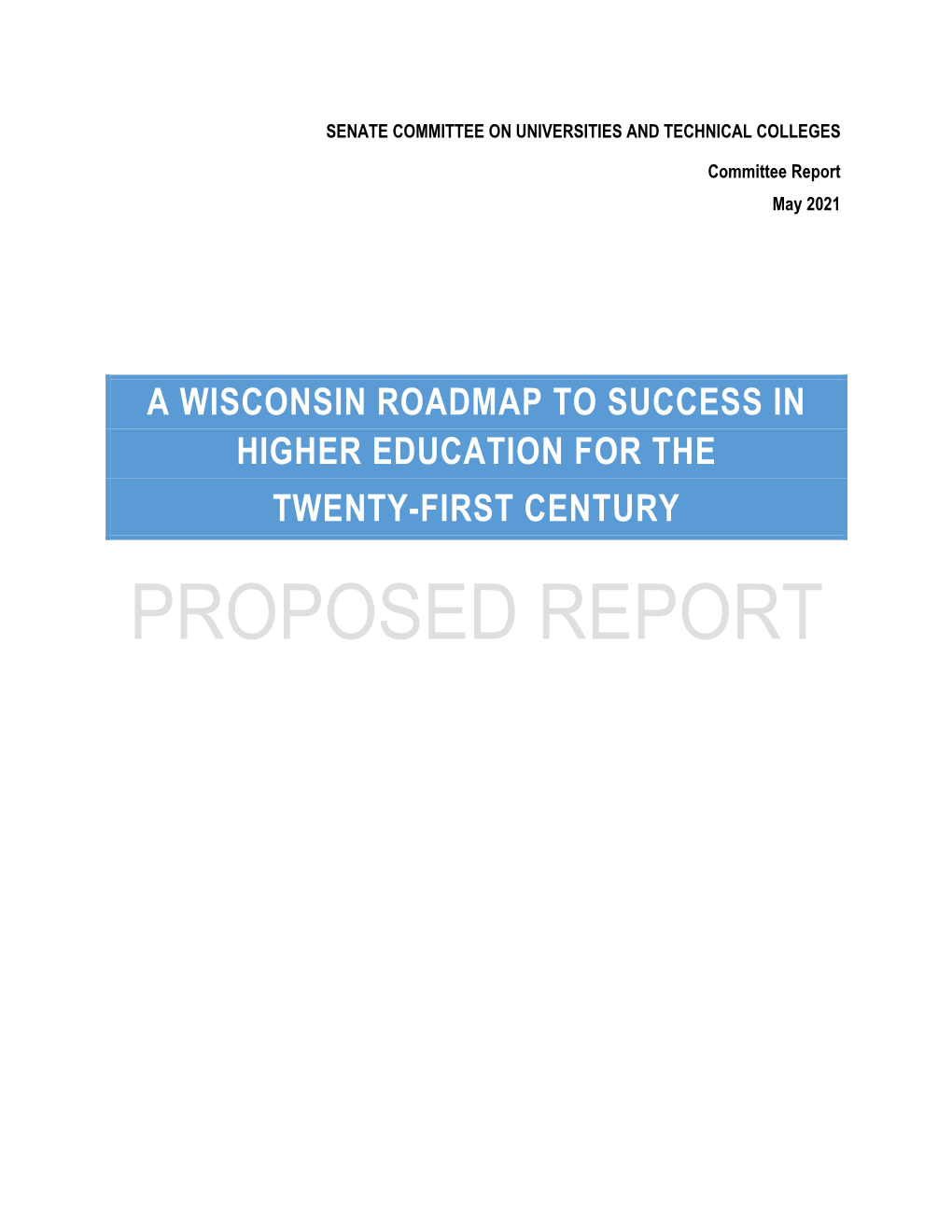 A Wisconsin Roadmap to Success in Higher Education for the Twenty-First Century