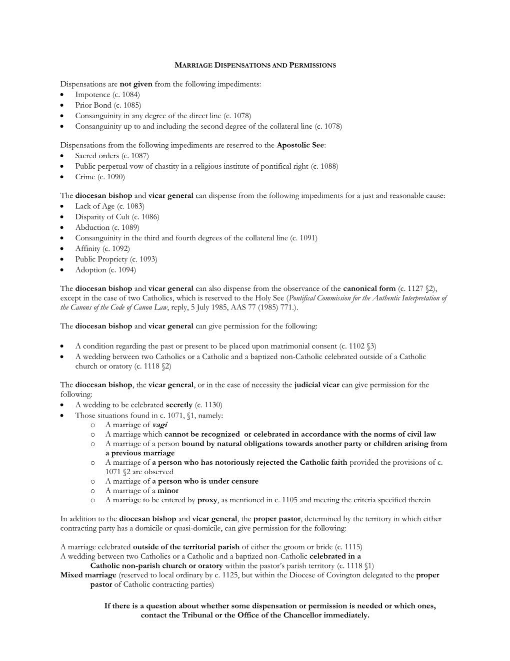 If There Is a Question About Whether Some Dispensation Or Permission Is Needed Or Which Ones, Contact the Tribunal Or the Office of the Chancellor Immediately