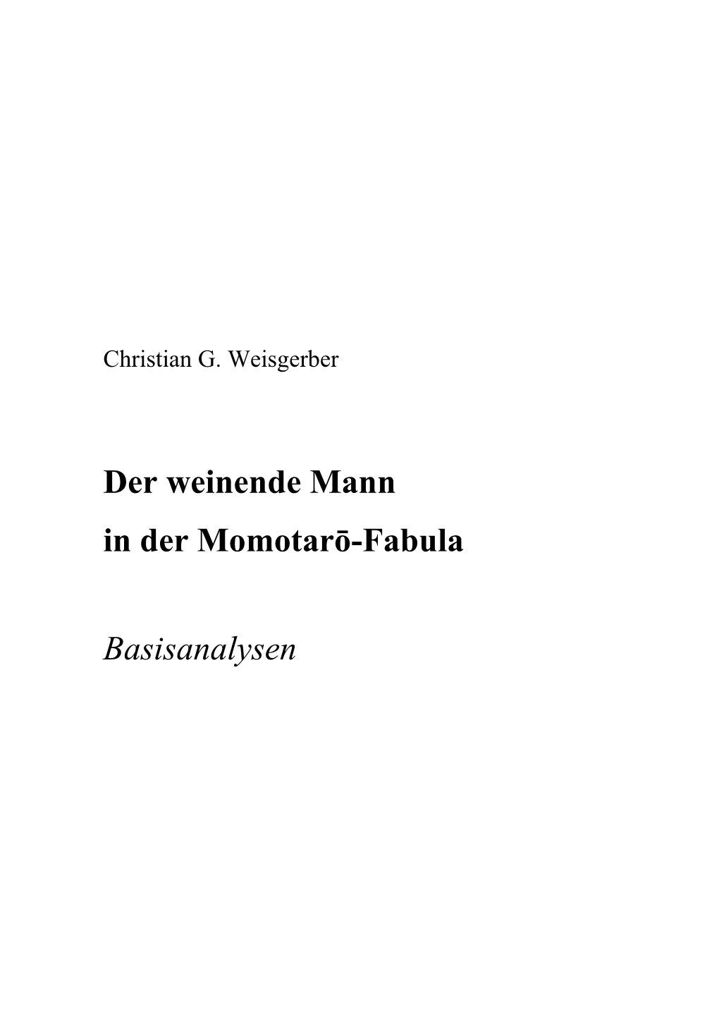 Der Weinende Mann in Der Momotarō-Fabula Basisanalysen