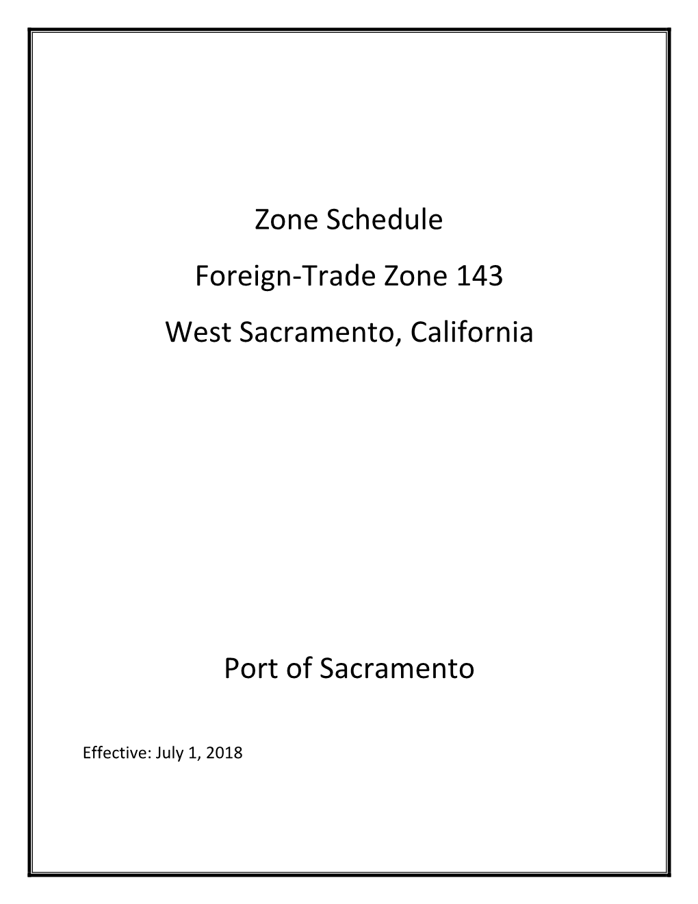 Zone Schedule Foreign-Trade Zone 143 West Sacramento, California