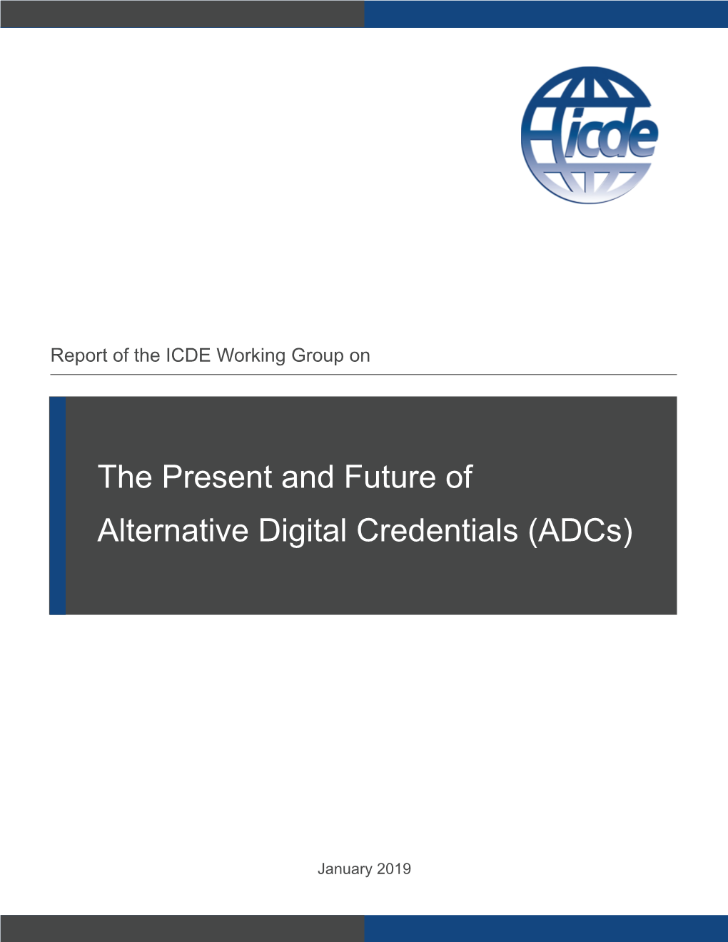 The Present and Future of Alternative Digital Credentials (Adcs)