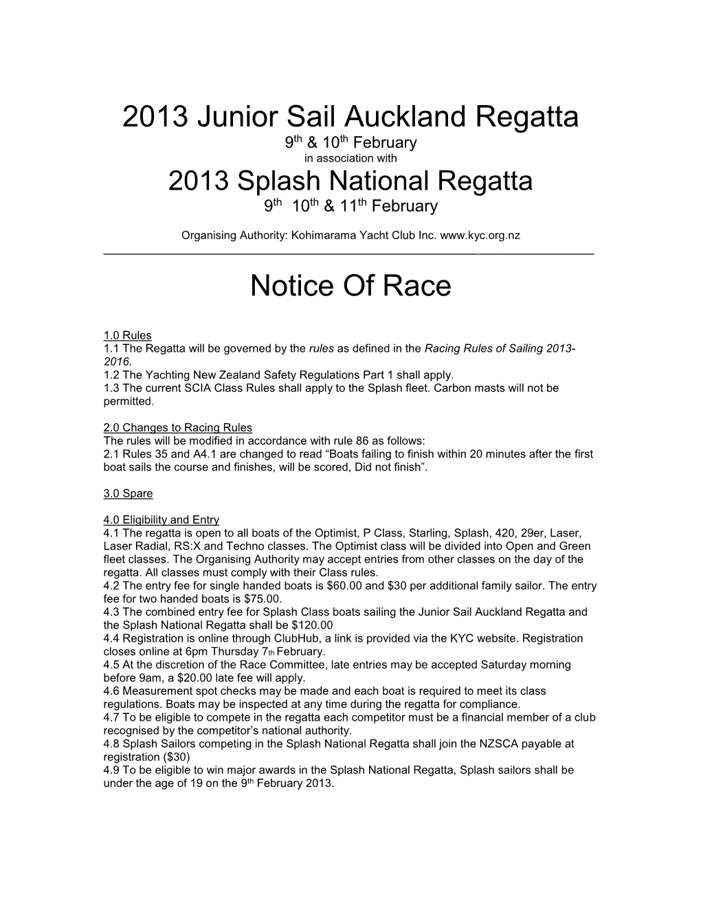 2013 Junior Sail Auckland Regatta 9Th & 10Th February in Association with 2013 Splash National Regatta 9Th 10Th & 11Th February